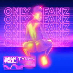 Sean Paul x Ty Dolla $ign - Only Fanz (2021) Single