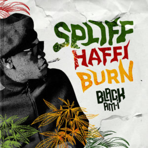 Black-Am-I - Spliff Haffi Burn (2021) Single