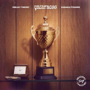 Deejay Theory x Kabaka Pyramid - Greatness (2021) Single