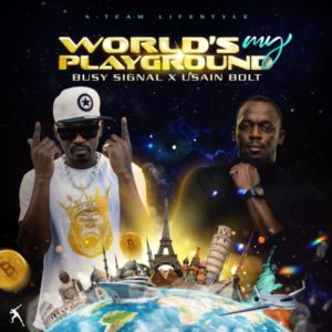 Busy Signal x Usain Bolt - World's My Playground (2022) Single