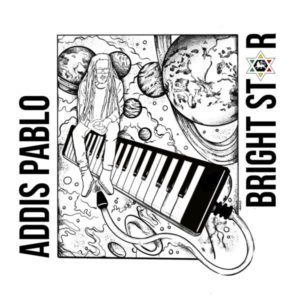 Addis Pablo - Bright Star (2022) Album