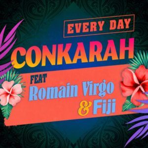 Conkarah feat. Romain Virgo & Fiji - Every Day (2022) Single