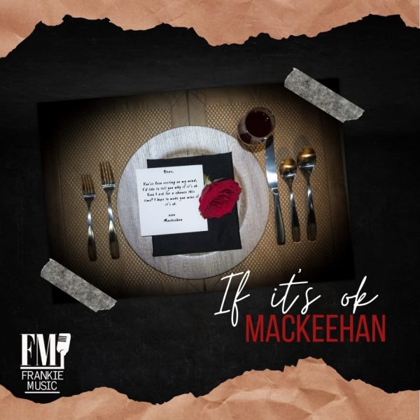 Mackeehan - If It's OK (2022) Single