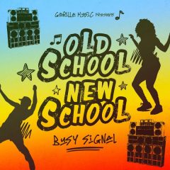 Busy Signal - Old School New School (2022) Single