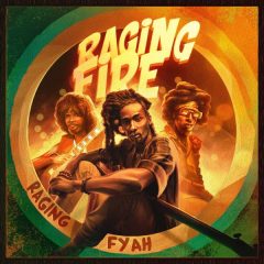 Raging Fyah - Raging Fire (2022) Single