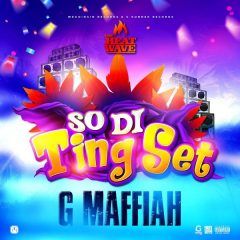 G Maffiah - So Di Ting Set (2022) Single