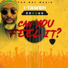 I-Taweh - Can You Feel It (2022) Single