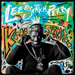 Lee 'Scratch' Perry - King Scratch (Musical Masterpieces from the Upsetter Ark-Ive) (2022) Album