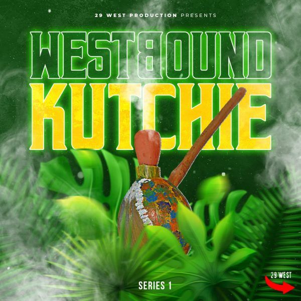 Westbound Kutchie Riddim [29 West Productions] (2022)