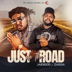 JaiDiGod x Zagga - Just Do the Road (2022) Single