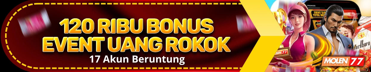 EVENT UANG ROKOK MOLEN77