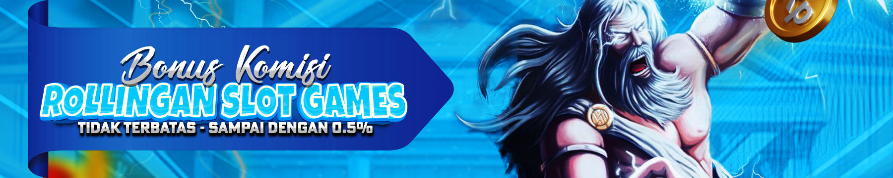 BONUS KOMISI ROLLINGAN SLOT TAK TERBATAS - MISTERITOGEL