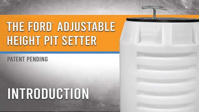 Introducing the Adjustable Height Pit Setter