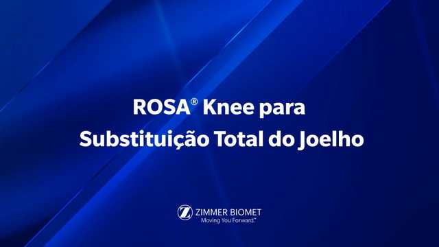 ROSA Substituição Personalizada do Joelho com Assistência Robótica | Seu Caminho para uma Vida sem Dor