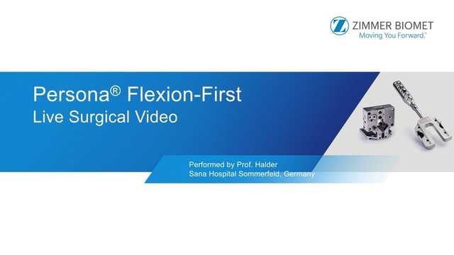Persona® Flexion-First Live Surgical Video