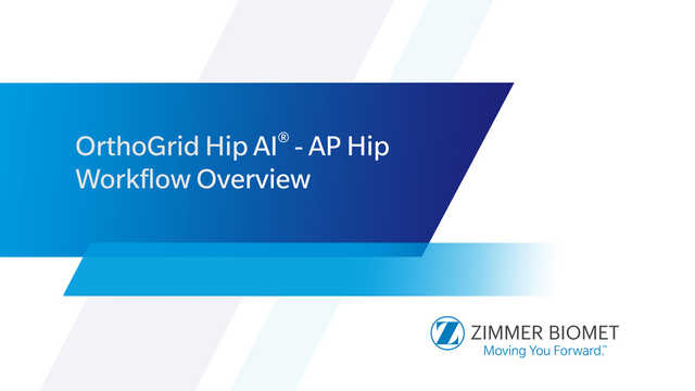 OrthoGrid Hip AI® - AP Hip Workflow Overview
