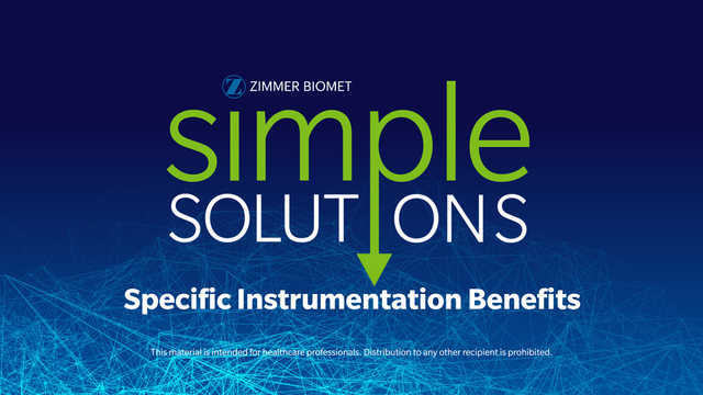 Specific Instrumentation Benefits