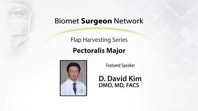 Flap Series: Pectoralis Major Flap