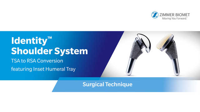 Identity™ Shoulder System TSA to RSA Conversion Featuring  Inset Humeral Tray