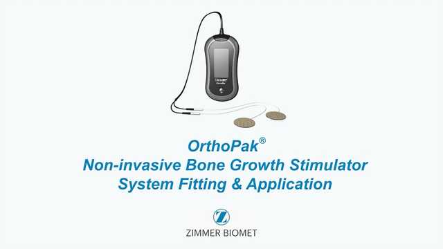 Instructional Fitting Video for Biomet® OrthoPak® Non-invasive Bone Growth Stimulator System