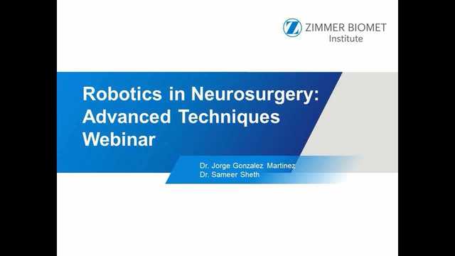 Webinar – Robotics in Neurosurgery Advanced Techniques with Dr. Jorge Gonzalez-Martinez and Dr. Sameer Sheth