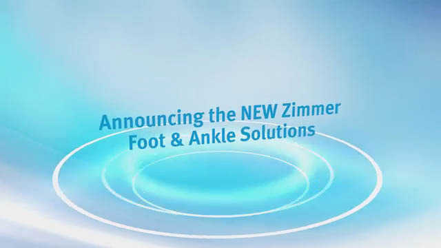 Announcing the NEW Zimmer Foot and Ankle Solutions