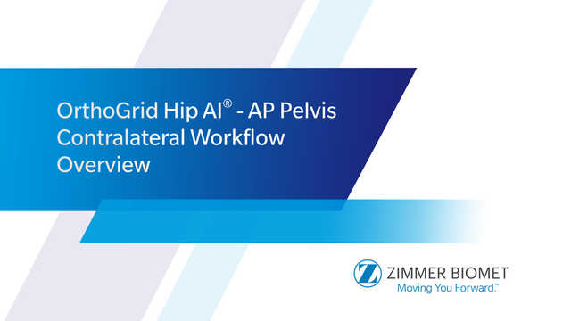 OrthoGrid Hip AI® - AP Pelvis Contralateral Workflow Overview