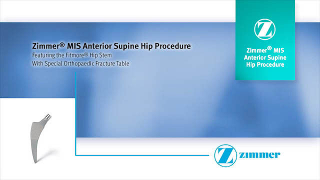 ZimmerMISAnteriorSupineHipProc