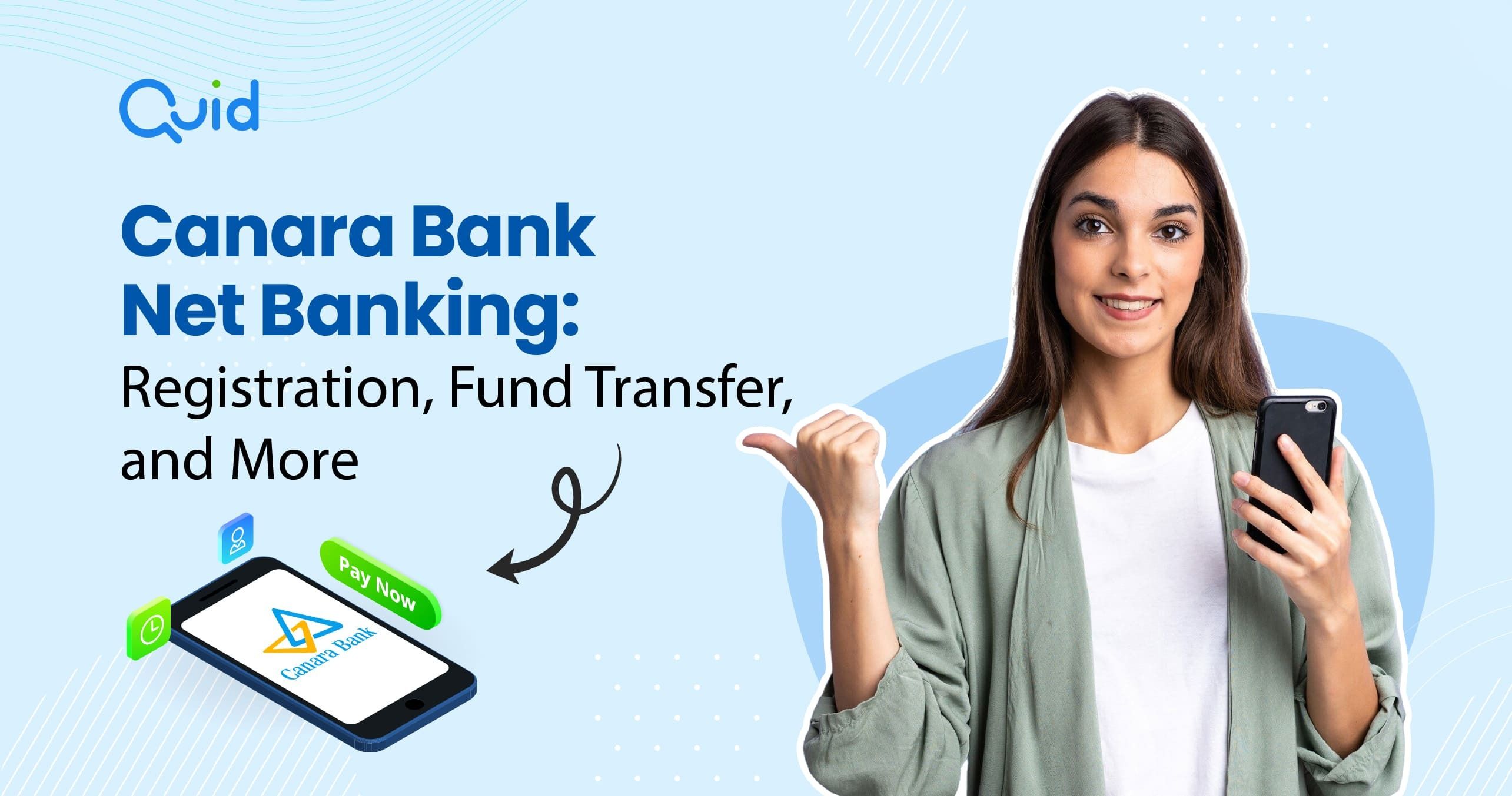 Canara Bank Net Banking: Registration, Fund Transfer, and More