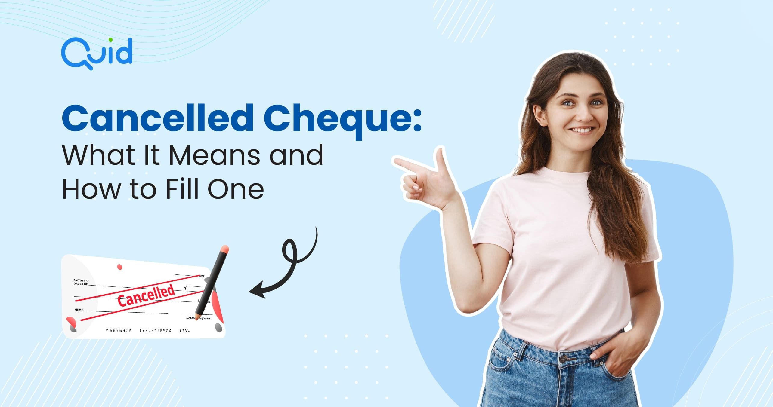 Cancelled Cheque: What It Means and How to Fill One