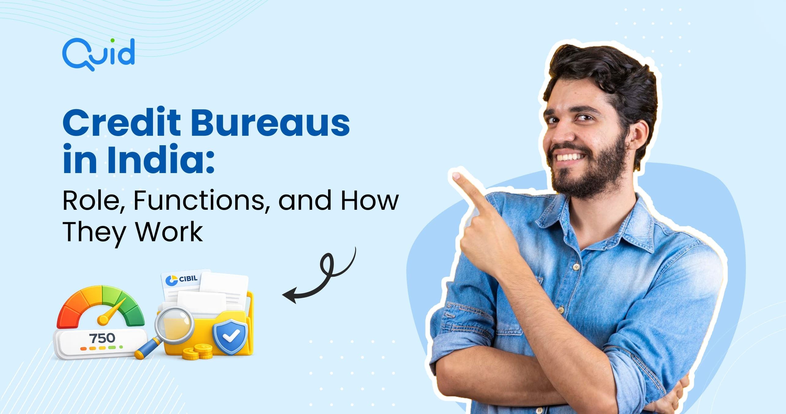 The Role of Credit Bureaus in India