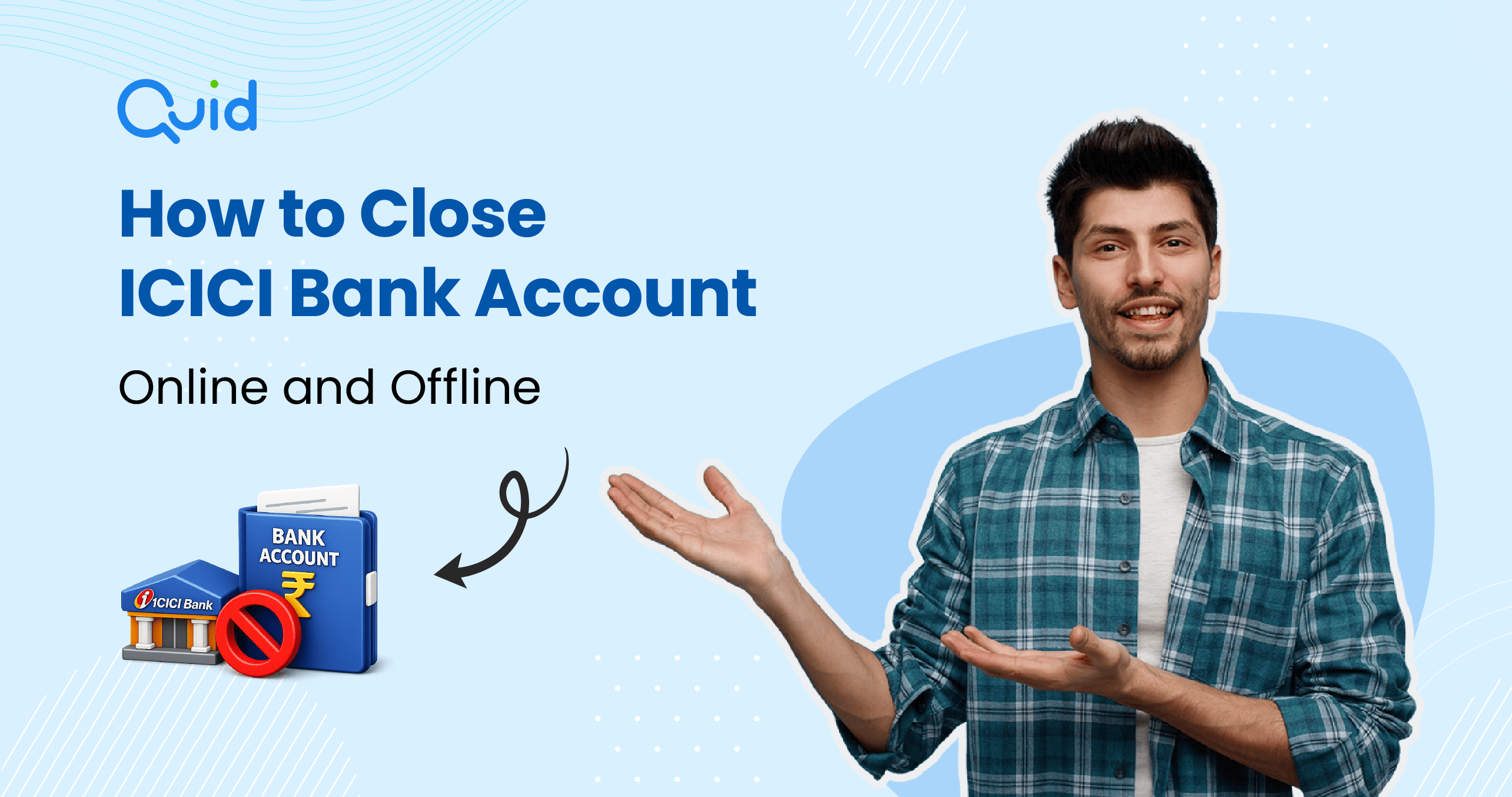 How to Close ICICI Bank Account: A Step-by-Step Guide