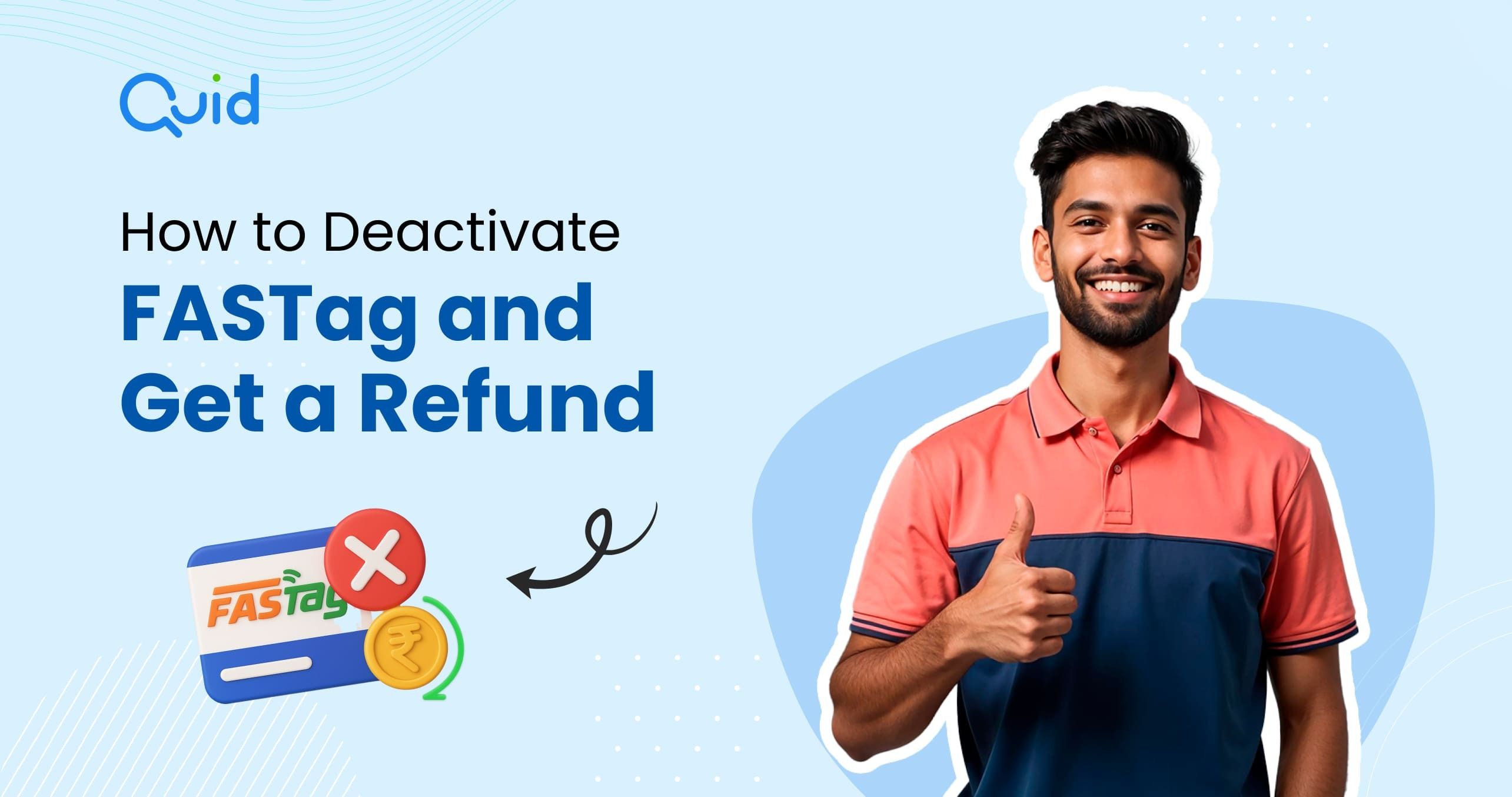 How to Deactivate FASTag and Get a Refund