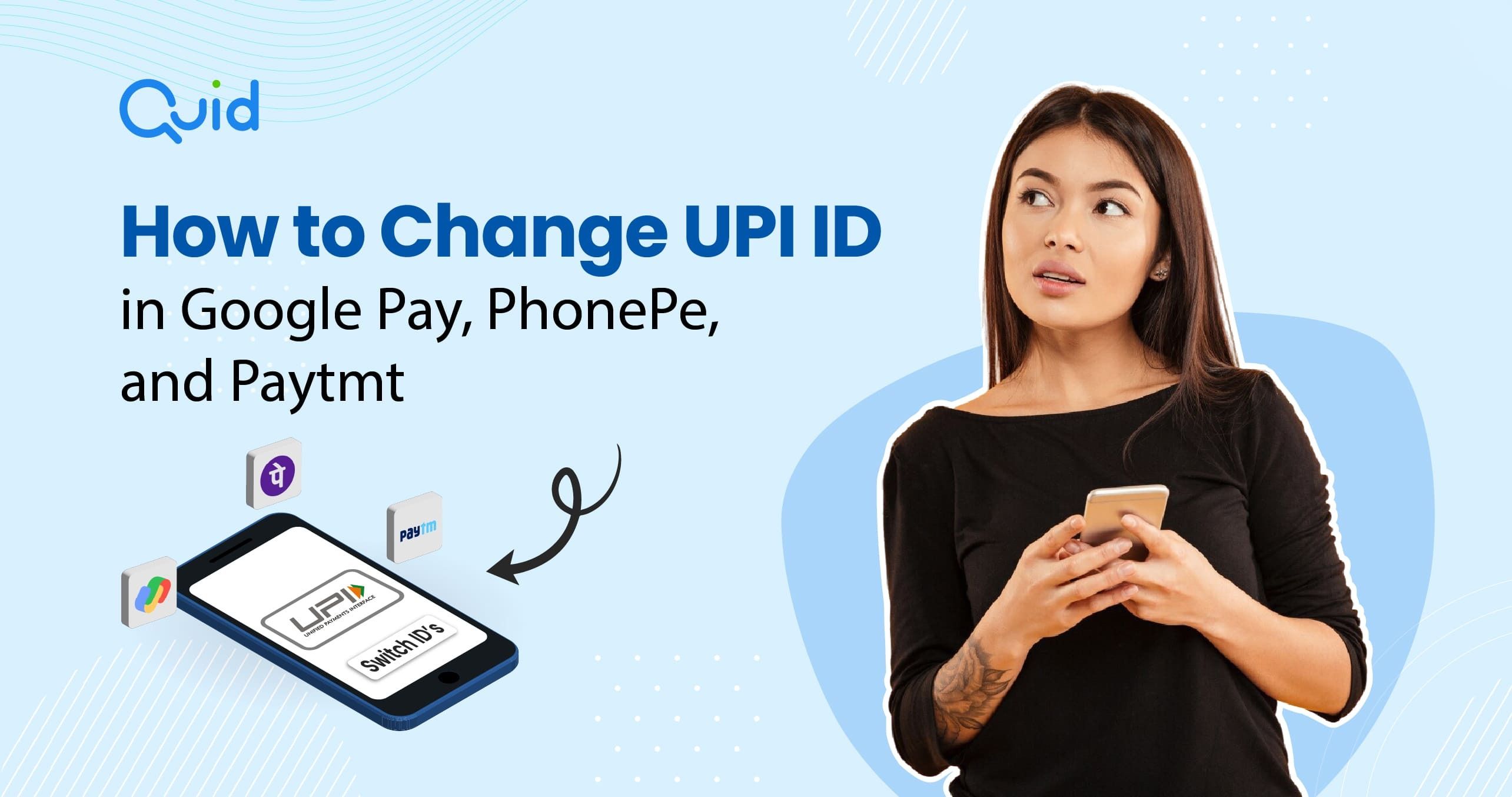 How to Change UPI ID in Google Pay, PhonePe, and Paytm
