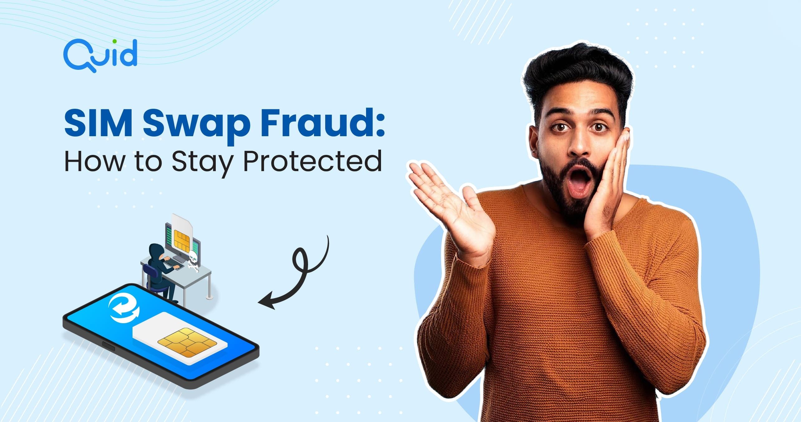 SIM Swap Fraud: How to Stay Protected