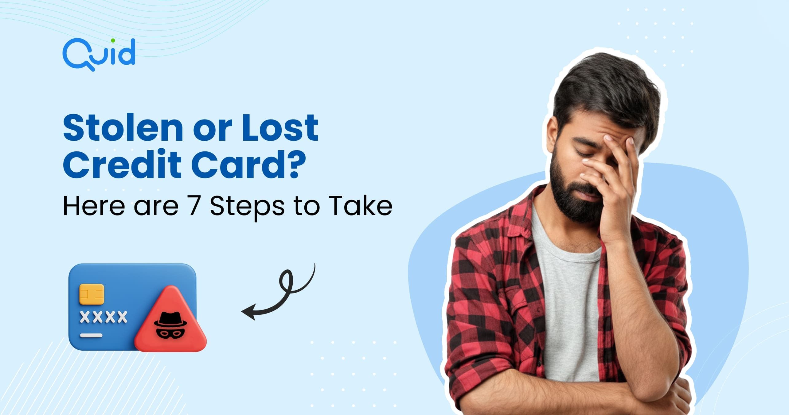 Lost or Stolen Credit Card? Here are 7 Steps to Exercise