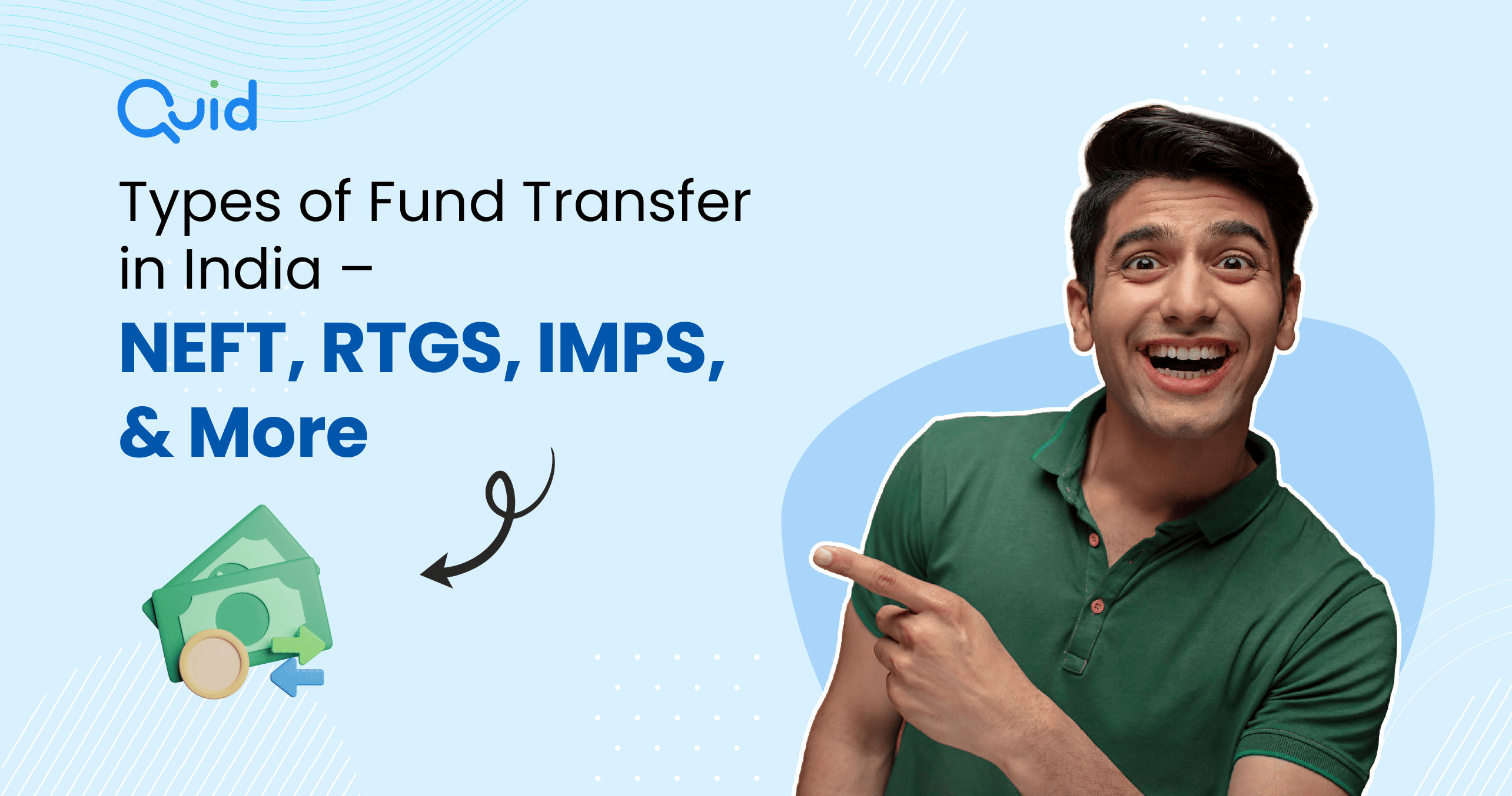 Types of Fund Transfer - NEFT, RTGS, UPI, IMPS, & More