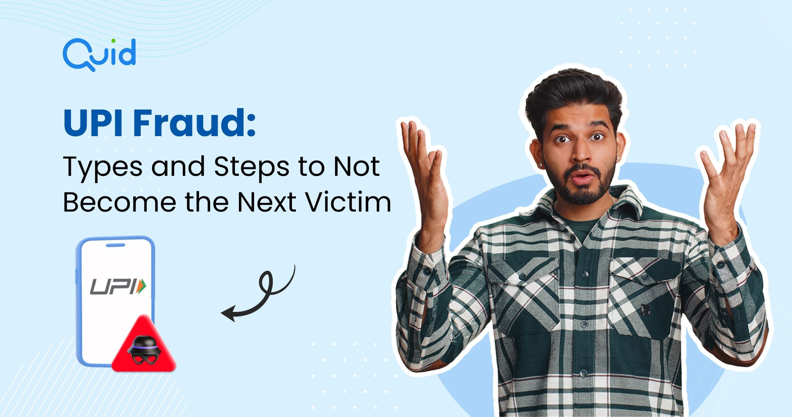 UPI Fraud: Types and Steps to Not Become a Victim