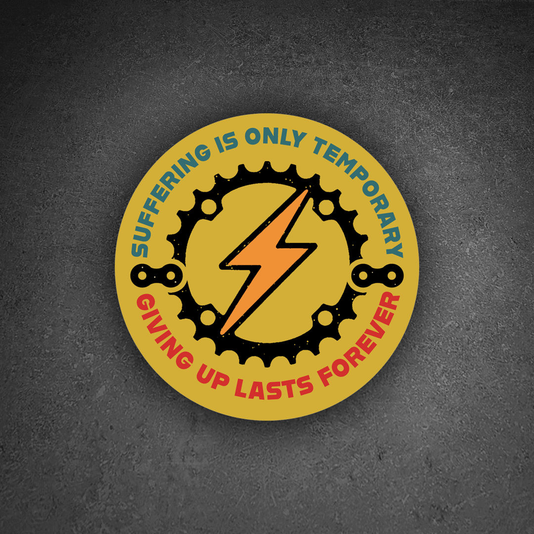 "Suffering is only temporary, giving up lasts forever" - Yves’ Tribute Sticker