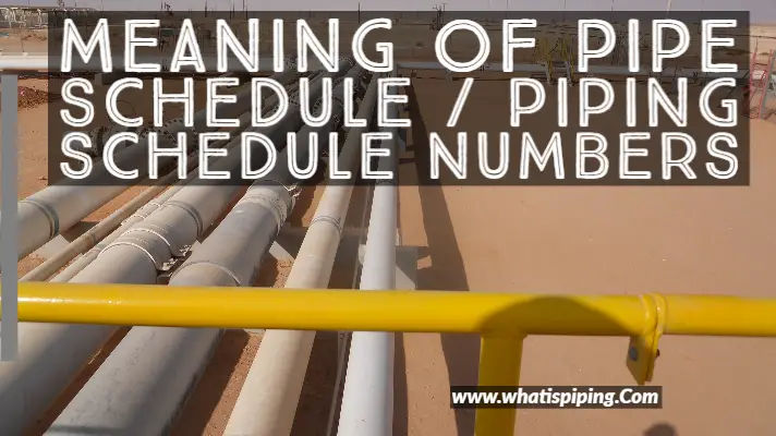 Pipe Schedule What Is Piping All About Piping Engineering