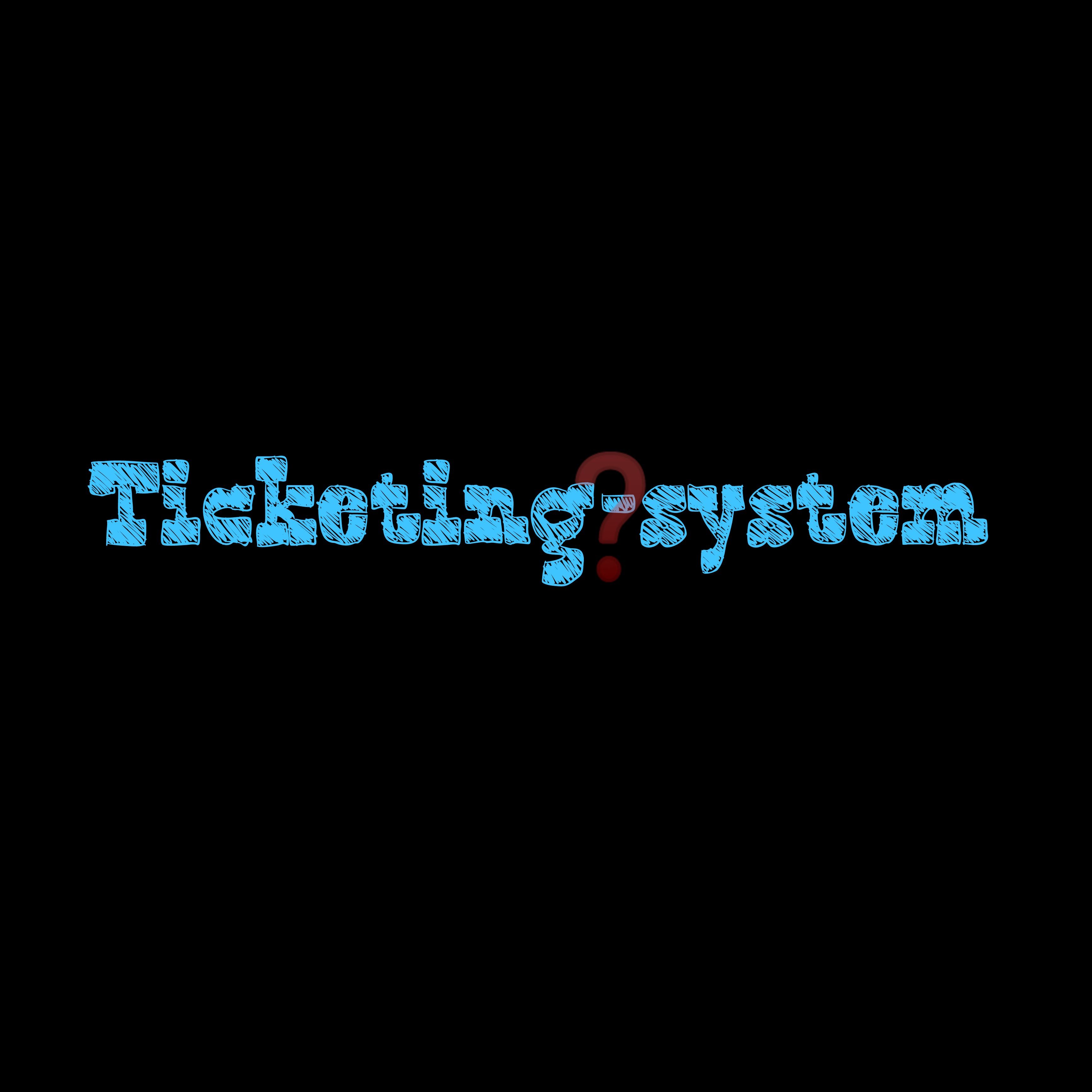 Ticketing system