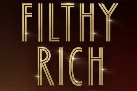 Filthy Rich Photo #1