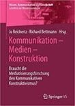 Kommunikation – Medien – Konstruktivismus
