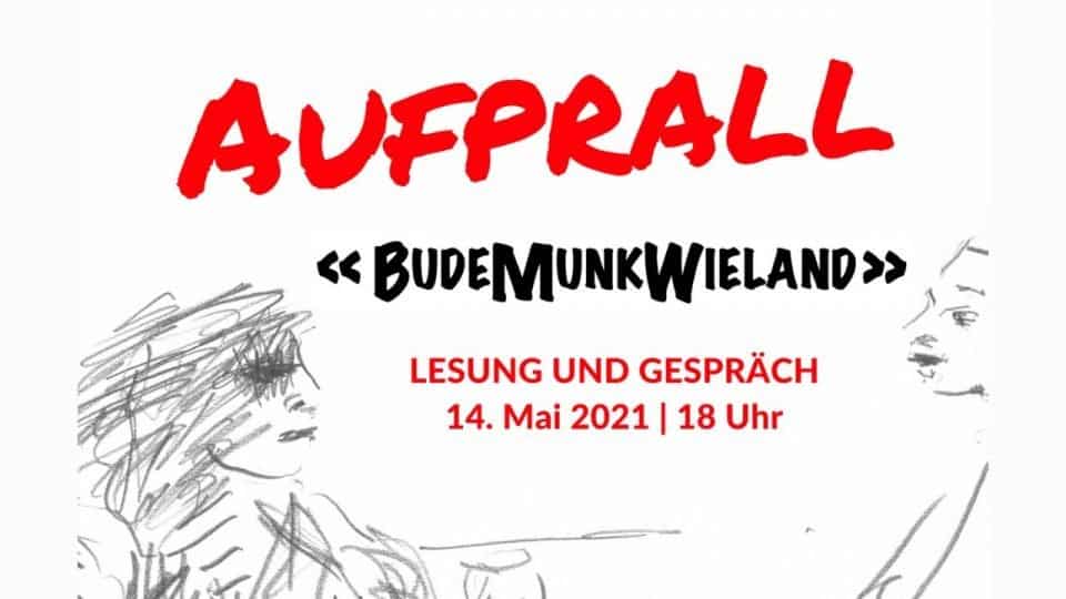 AUFPRALL – Lesung und Gespräch mit dem Autorinnen-Künstlerkollektiv BudeMunkWieland