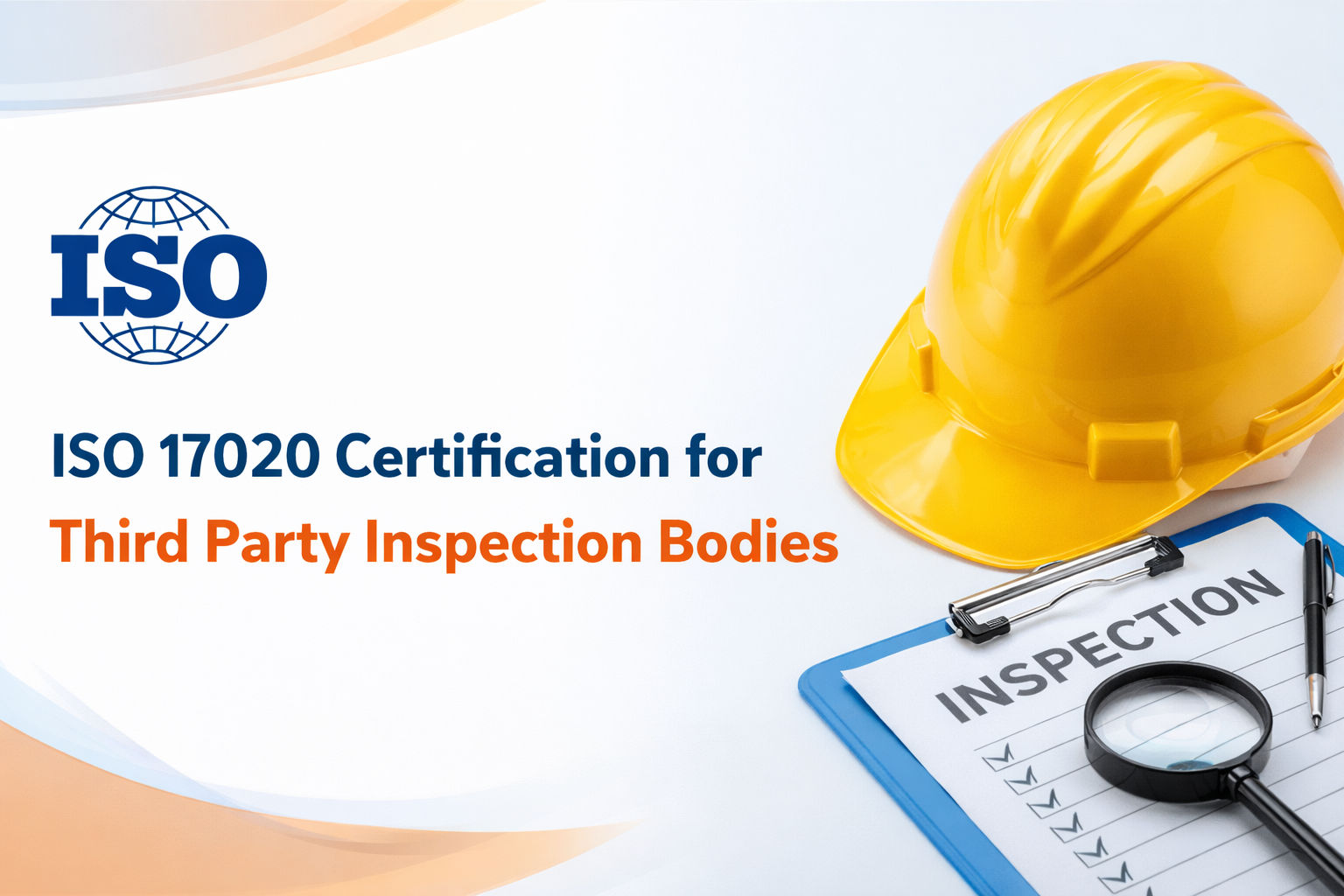 ISO 17020 Certification for Third Party Inspection Bodies