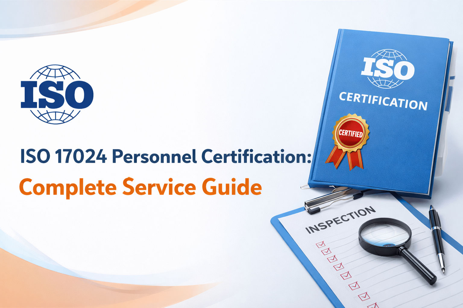 ISO 17024 Personnel Certification: Complete Service Guide
