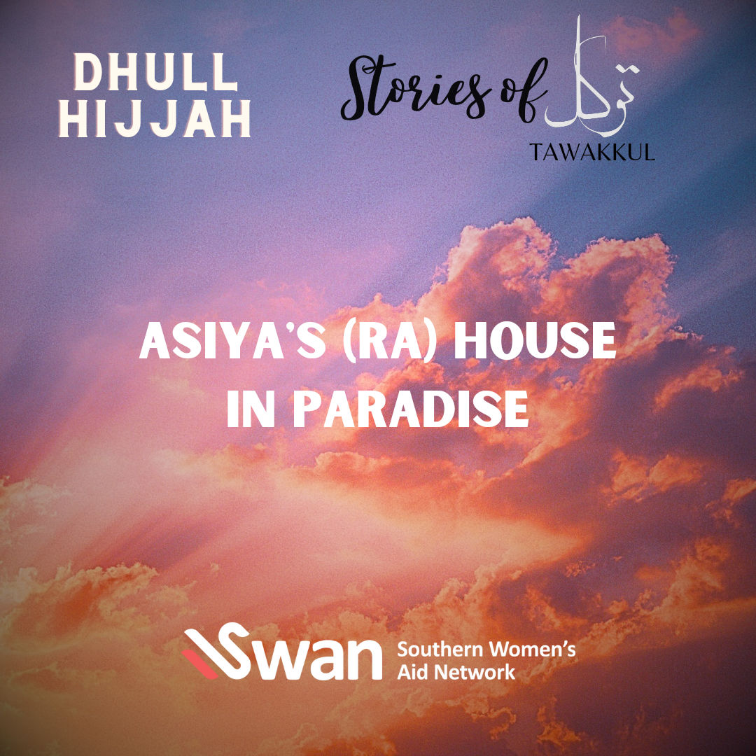 Featured image for Stories of Tawakkul: Asiya's RA House in Paradise