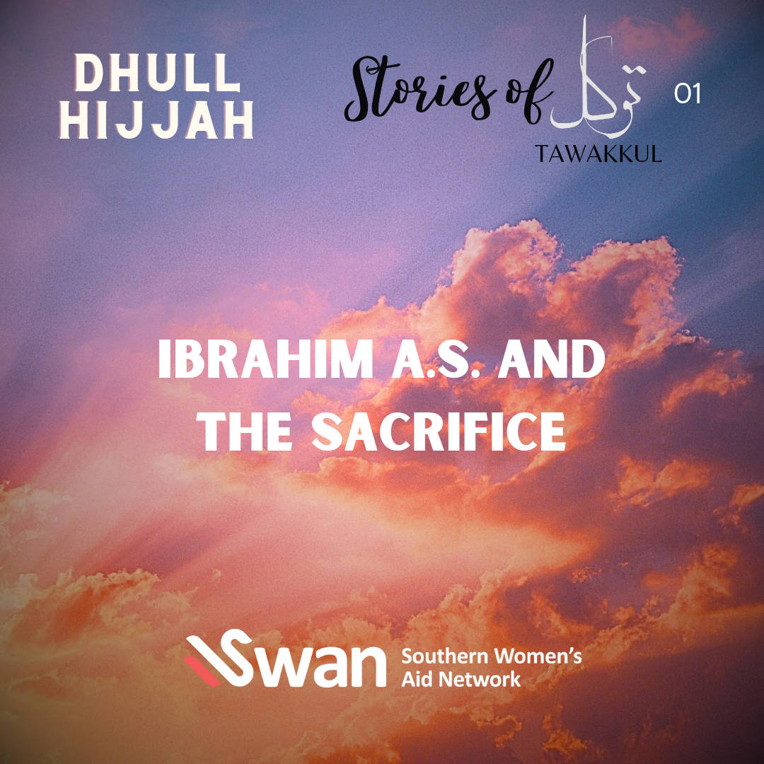 Featured image for Stories of Tawakkul: The Revelation of Sacrifice and Tawakkul