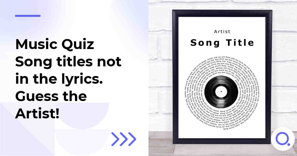 Music Quiz: Song titles not in the lyrics :: Guess the Artist!