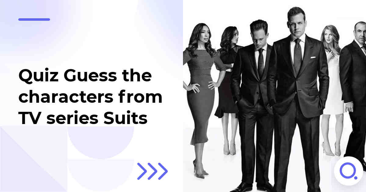 Quiz Guess the characters from TV series Suits